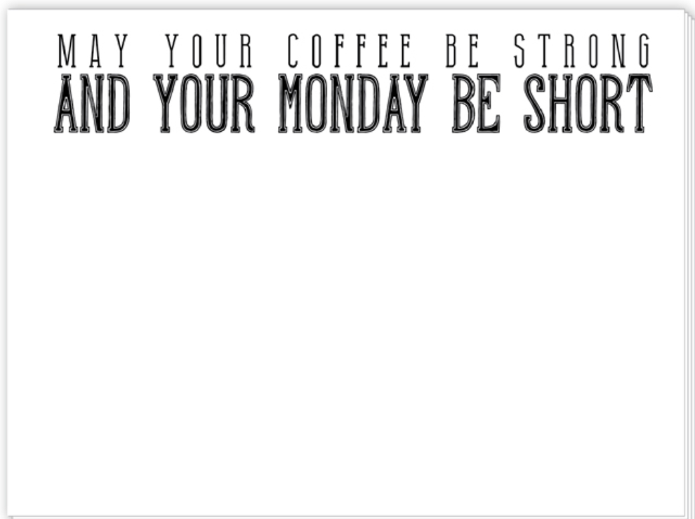 May Your Coffee Be Strong Mini Slab Notepad
