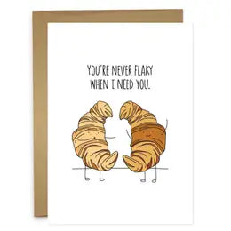 You're Never Flaky Greeting Card