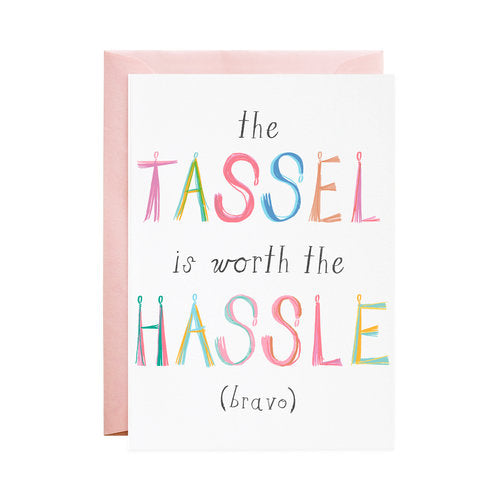 Worth the Hassle Graduation Greeting Card