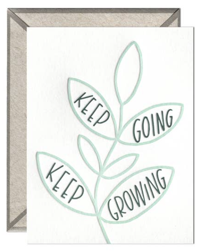 Keep Going Keep Growing Greeting Card