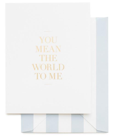 You Mean The World To Me Greeting Card